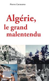 Télécharger le livre :  Algérie, le grand malentendu
