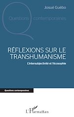 Télécharger le livre :  Réflexions sur le transhumanisme