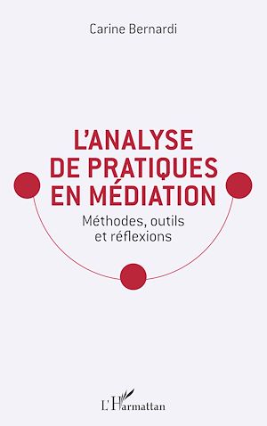 Téléchargez le livre :  L'analyse de pratiques en médiation