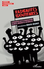 Télécharger le livre :  Radicalités identitaires