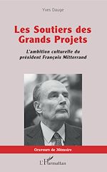Download this eBook Les Soutiers des Grands Projets