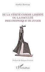Télécharger le livre :  De la vérité comme liberté ou la faculté philosophique de juger