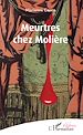 Télécharger le livre :  Meurtres chez Molière