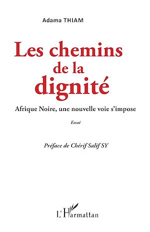 Téléchargez le livre :  Les chemins de la dignité