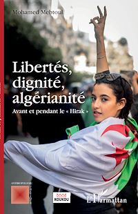 Télécharger le livre :  Libertés, dignité, algérianité