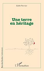 Télécharger le livre :  Une terre en héritage