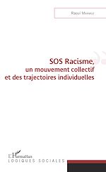 Télécharger le livre :  SOS Racisme, un mouvement collectif et des trajectoires individuelles