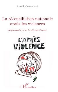 Télécharger le livre :  La réconciliation nationale après les violences