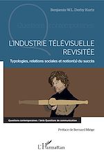 Télécharger le livre :  L'industrie télévisuelle revisitée