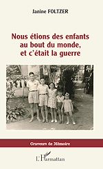 Download this eBook Nous étions des enfants au bout du monde, et c'était la guerre