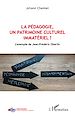 Télécharger le livre :  La pédagogie, un patrimoine culturel immatériel ?