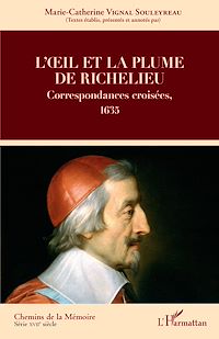 Télécharger le livre :  L'oeil et la plume de Richelieu