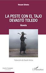 Télécharger le livre :  La peste con el Tajo devastó Toledo