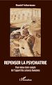 Télécharger le livre :  Repenser la psychiatrie