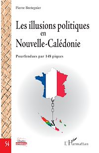 Télécharger le livre :  Les illusions politiques en Nouvelle-Calédonie