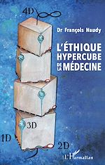Télécharger le livre :  L'éthique hypercube de la médecine