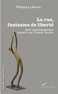 Télécharger le livre :  La rue, fantasme de liberté