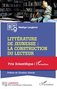 Télécharger le livre :  Littérature de jeunesse : la construction du lecteur