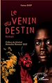 Télécharger le livre :  Le venin du destin. Roman