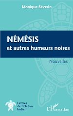 Télécharger le livre :  Nemesis et autres humeurs noires
