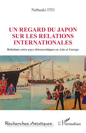 Téléchargez le livre :  Un regard du Japon sur les relations internationales
