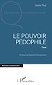 Télécharger le livre :  Le pouvoir pédophile