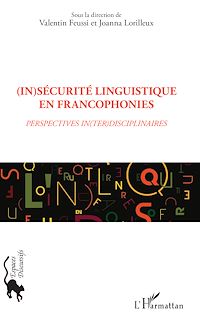 Télécharger le livre :  (In)sécurité linguistique en francophonies