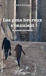 Télécharger le livre :  Les gens heureux s'ennuient