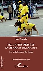 Télécharger le livre :  Sécurités privées en Afrique de l'Ouest