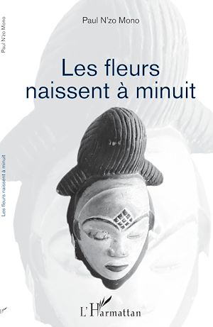 Téléchargez le livre :  Les fleurs naissent à minuit