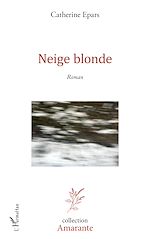 Télécharger le livre :  Neige blonde