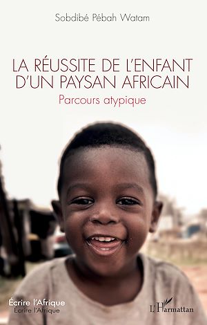 Téléchargez le livre :  La réussite de l'enfant d'un paysan africain