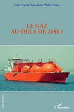 Télécharger le livre :  Le gaz au-delà de 2050 ?