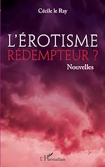 Télécharger le livre :  L'érotisme rédemmpteur ?