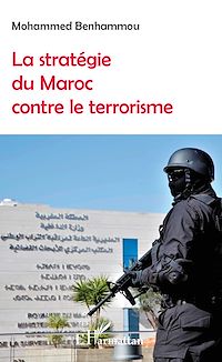Télécharger le livre :  La stratégie du Maroc contre le terrorisme