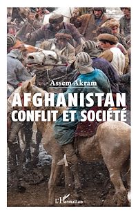 Télécharger le livre :  Afghanistan : conflit et société