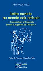Télécharger le livre :  Lettre ouverte au monde noir africain