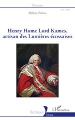 Télécharger le livre :  Henry Home Lord Kames, artisan des Lumières écossaises