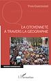 Télécharger le livre :  La citoyenneté à travers la géographie