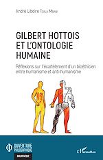 Télécharger le livre :  Gilbert Hottois et l'ontologie humaine