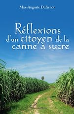 Télécharger le livre :  Réflexions d'un citoyen à la canne à sucre