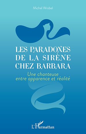 Téléchargez le livre :  Les paradoxes de la sirène chez Barbara
