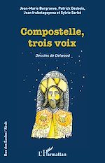 Télécharger le livre :  Compostelle, trois voix