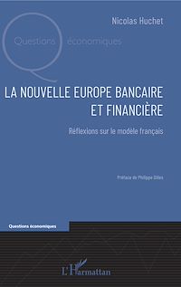 Télécharger le livre :  La nouvelle Europe bancaire et financière