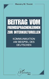 Télécharger le livre :  Beitrag vom Fremdsprachenlernen zur interkulturellen Kommunikation