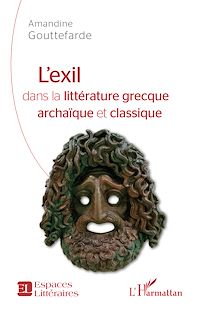 Télécharger le livre :  L'exil dans la littérature grecque archaïque et classique