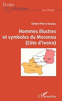 Télécharger le livre :  Hommes illustres et symboles du Moronou (Côte d'Ivoire)