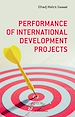 Télécharger le livre :  Performance of international development projetcs