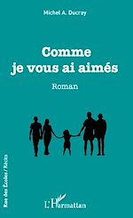 Télécharger le livre :  Comme je vous ai aimés