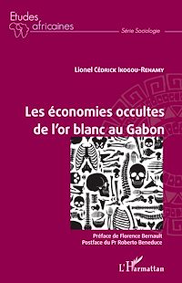 Télécharger le livre :  Les économies occultes de l'or blanc au Gabon